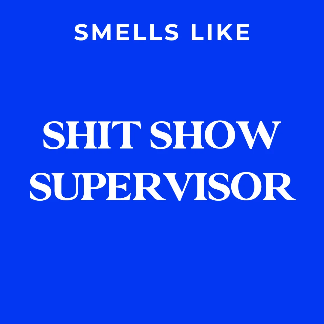 Prestige Flame - shit show supervisor