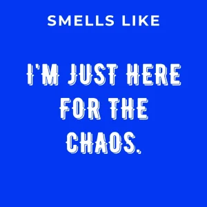 Prestige Flame - I'm just here for the chaos